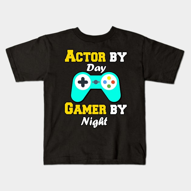 Actor by Day Gamer By Night Kids T-Shirt by Emma-shopping